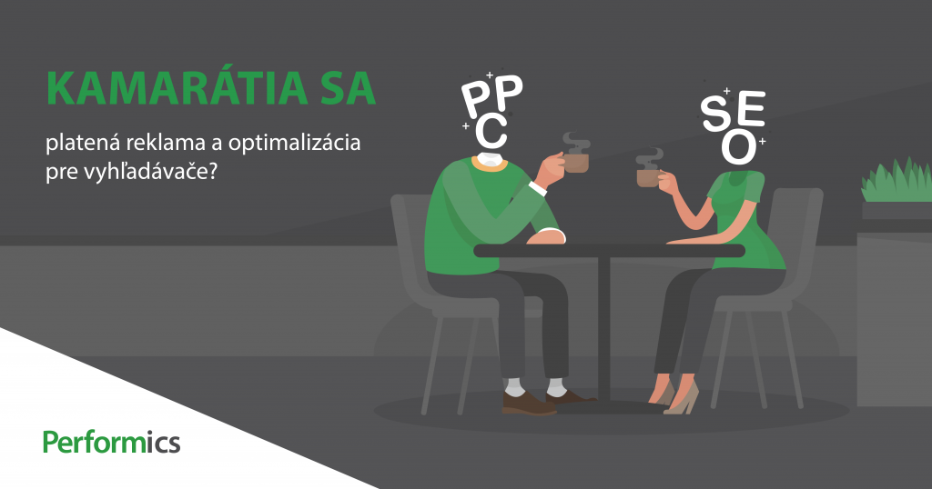 Performics-kamaratia-sa-platena-reklama-optimalizacia-pre-vyhladavace